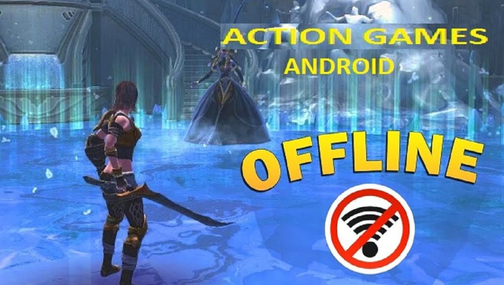 Action Games on Android without the use of Internet